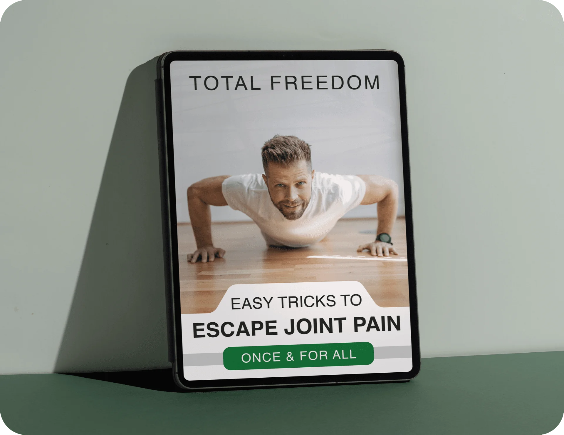 Total Freedom: Easy Tricks To Escape Joint Pain Once & For All